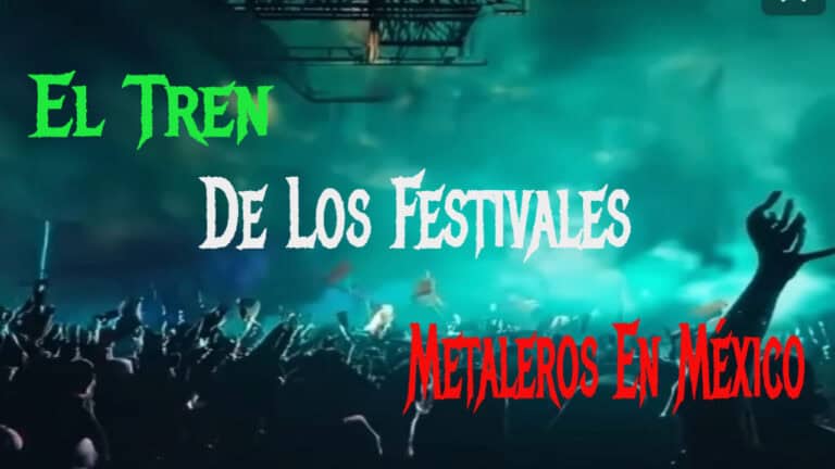 El tren de los festivales metaleros en México